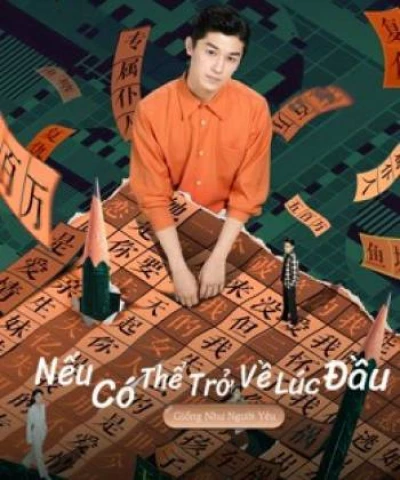 Nếu Có Thể Trở Về Lúc Đầu: Drama Tưởng Tượng